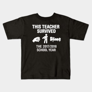 This teacher survived the 2017 / 2018 school year Kids T-Shirt